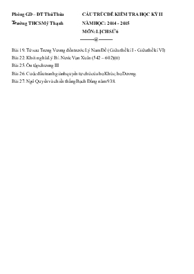 Đề kiểm tra học kỳ II năm học 2014  2015 môn lịch sử 6 thời gian 45 phút ( không kể phát đề )